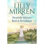 Seaside Manor Bed and Breakfast by Lilly Mirren