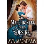 The Marchioness of his Desire by Ava MacAdams