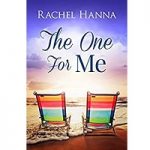 The One For Me by Rachel Hanna