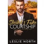 The Sheikh’s Fake Courtship by Leslie North