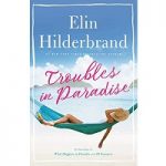 Troubles in Paradise by Elin Hilderbrand