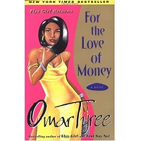 For the Love of Money by Omar Tyree