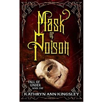 Mask of Poison by Kathryn Ann Kingsley
