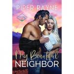 My Beautiful Neighbor by Piper Rayne