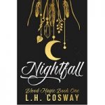 Nightfall by L.H. Cosway