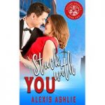 Stuck with You by Alexis Ashlie