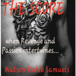 THE Score by Waston Kuhle Samuels