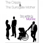 The Cripple & The Surrogate Mother by Maitee