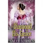 A Diamond for His Grace by Sally Forbes