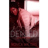 Access Denied by Monica Walters