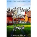 Best Friend Doctor At The Cowboy Billionaire Ranch by Hanna Hart