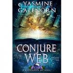 Conjure Web by Yasmine Galenorn