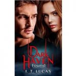 Dark Haven Found by I. T. Lucas