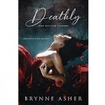 Deathly by Brynne Asher