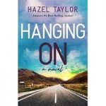 Hanging on by Hazel Taylor