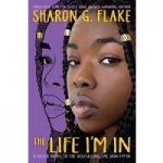 Life I’m In by Sharon G. Flake