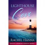Lighthouse Cove by Rachel Hanna