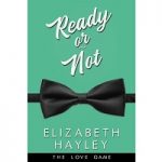 Ready or Not by Elizabeth Hayley