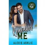 Remember Me by Alexis Ashlie