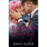 Royal Reckoning by Emily Silver