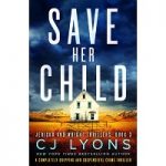 Save Her Child by CJ Lyons