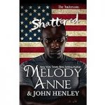 Shattered by Melody Anne