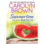 Summertime on the Ranch by Carolyn Brown