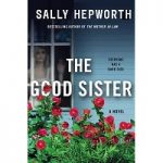 The Good Sister by Sally Hepworth