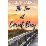 The Inn at Coral Bay by Evelyn Parkes