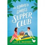 The Kindred Spirits Supper Club by Amy E. Reichert