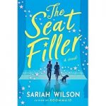 The Seat Filler by Sariah Wilson