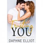 Trusting You by Daphne Elliot