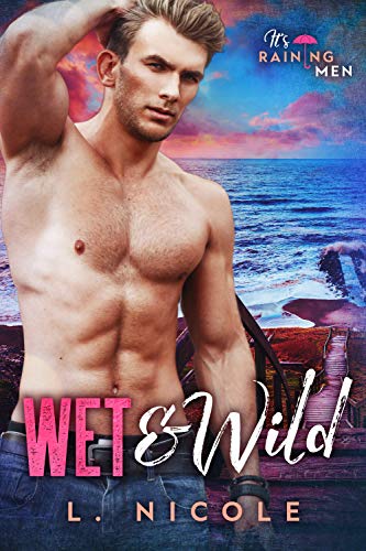 Wet & WIld by L. Nicole epub