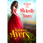 Wickedly Yours by Kathleen Ayers