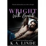 Wright with Benefits by K.A. Linde