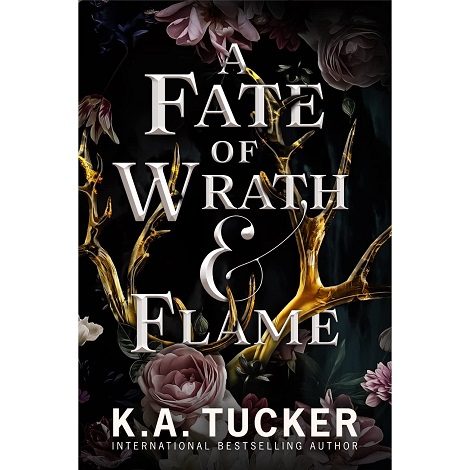 A Fate of Wrath & Flame by K.A. Tucker epub