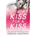 A Kiss for a Kiss by Helena Hunting