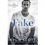 Fake by Kylie Scott