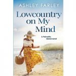 Lowcountry on My Mind by Ashley Farley