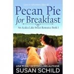 Pecan Pie for Breakfast by Susan Schild
