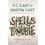 Spells Trouble by P. C. Cast