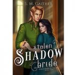 Stolen Shadow Bride by S.M. Gaither