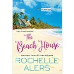 The Beach House by Rochelle Alers
