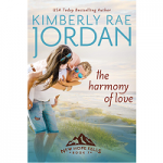 The Harmony of Love by Kimberly Rae Jordan