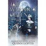The Warlock Queen by Quinn Loftis