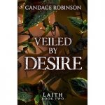 Veiled By Desire by Candace Robinson