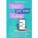 While You Were Texting by Marika Ray