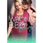 Wrong Bed Baby by Taryn Quinn