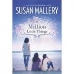 A Million Little Things by Susan Mallery