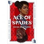 Ace of Spades by Faridah Abike-Iyimide